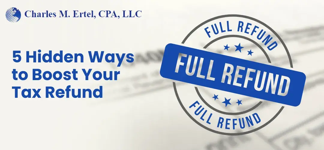 Read more about the article 5 Hidden Ways to Boost Your Tax Refund