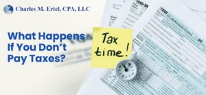 Read more about the article What Happens If You Don’t Pay Taxes