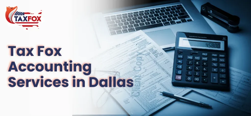 Tax Fox Accounting Services in Dallas