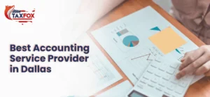 Best Accounting Service Provider in Dallas