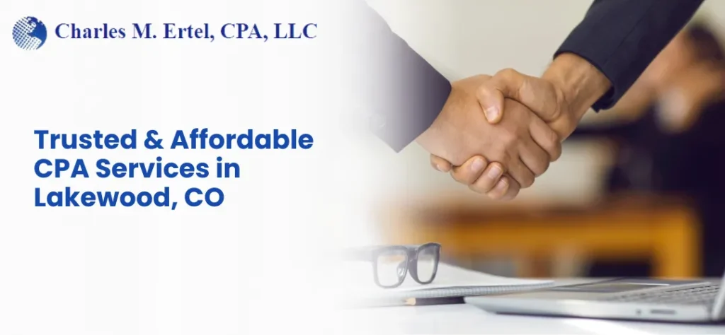 Trusted & Affordable CPA Services in Lakewood, CO