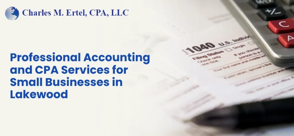 Professional Accounting and CPA Services for Small Businesses in Lakewood