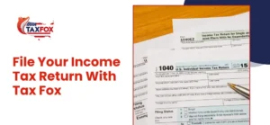 File Your Income Tax Return With Tax Fox