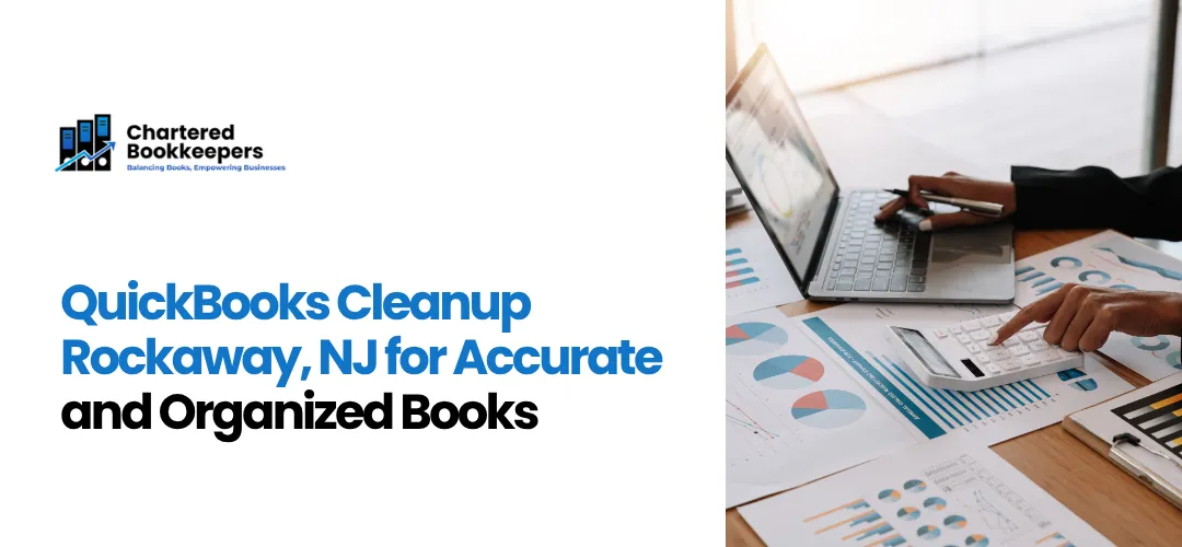 QuickBooks cleanup Rockaway, NJ
