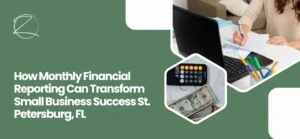 Monthly financial reporting St. Petersburg, FL