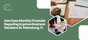 Monthly financial reporting St. Petersburg, FL