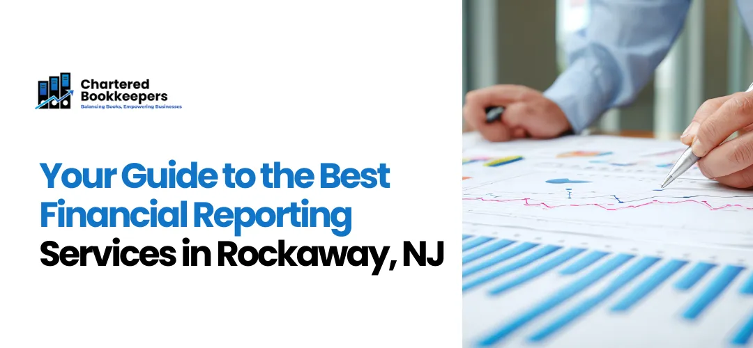 Best Financial Reporting Services Rockaway, NJ