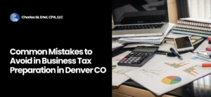 Business Tax Preparation in Denver CO