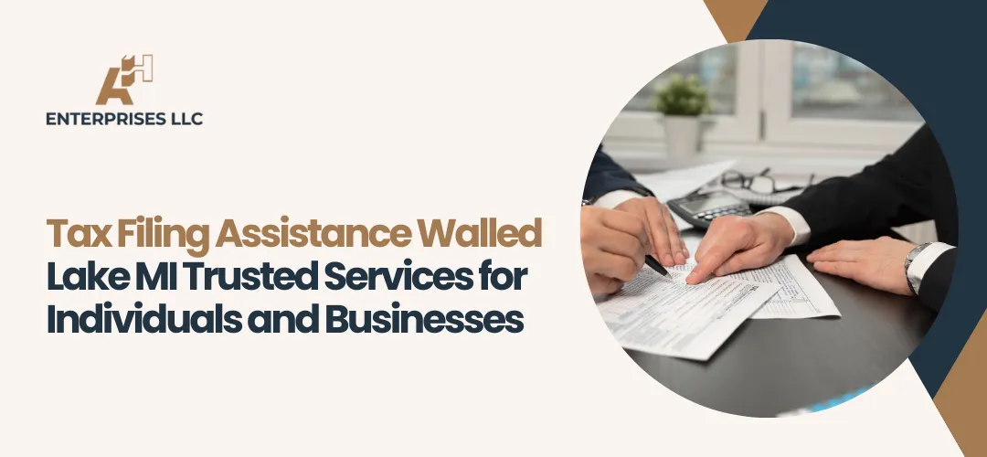 Tax Filing Assistance Walled Lake MI