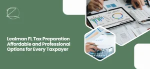 Tax preparation Lealman, FL