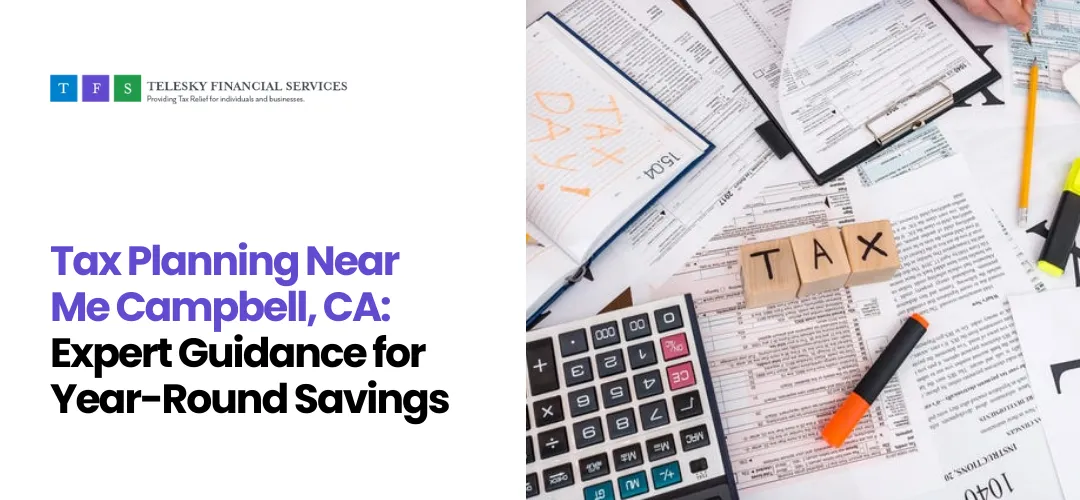 Tax Planning Near Me Campbell, CA