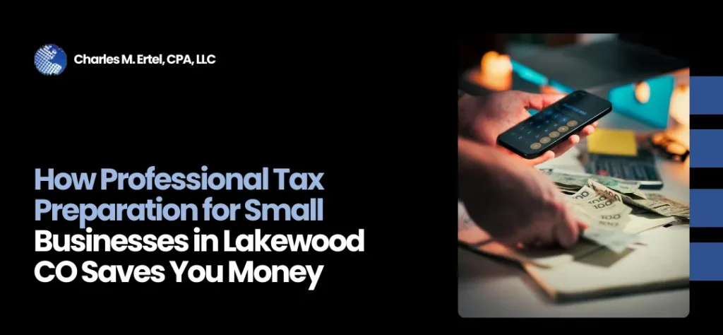 Tax Preparation for Small Business in Lakewood CO