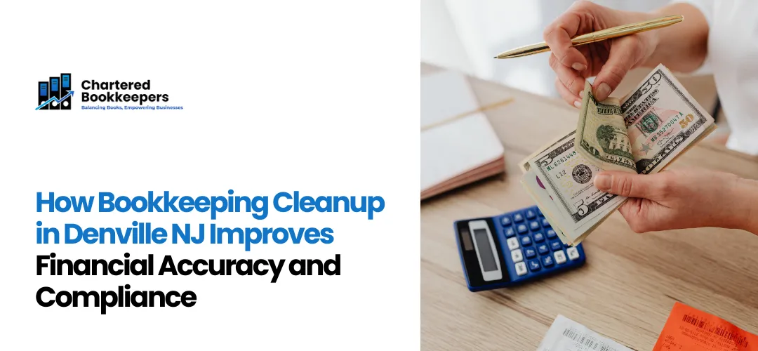 Bookkeeping Cleanup in Denville NJ