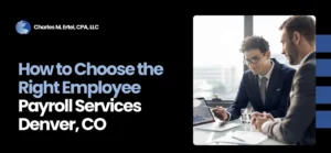 Employee Payroll Services Denver, CO