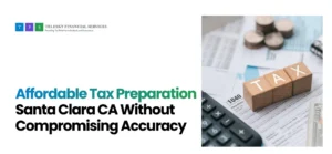 Tax Preparation Santa Clara CA