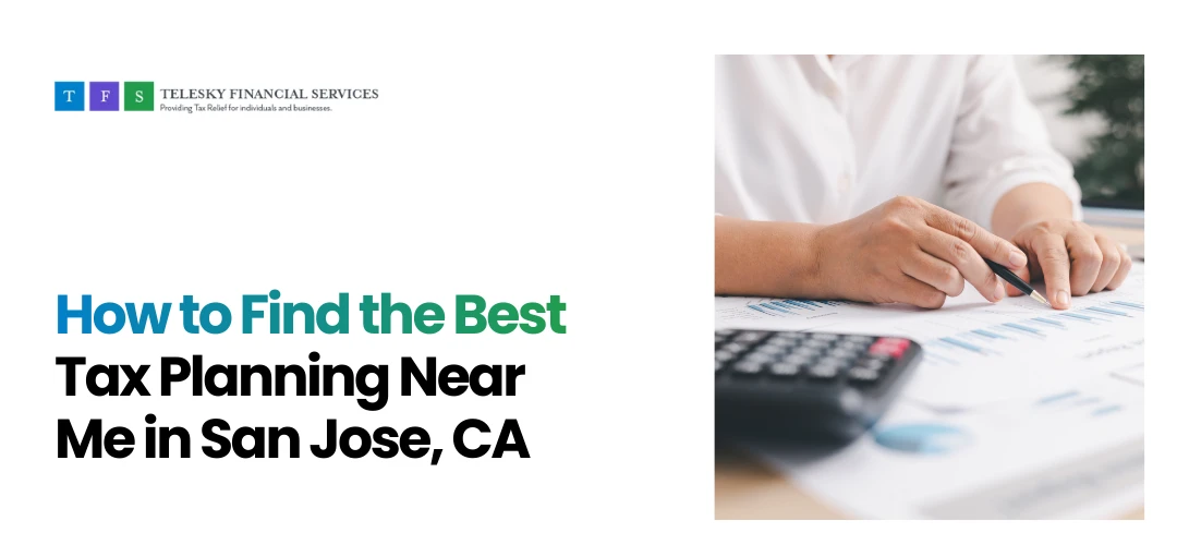 Tax Planning Near Me in San Jose, CA