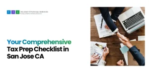Read more about the article Tax Prep Checklist in San Jose CA