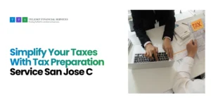 Tax Preparation Service San Jose CA