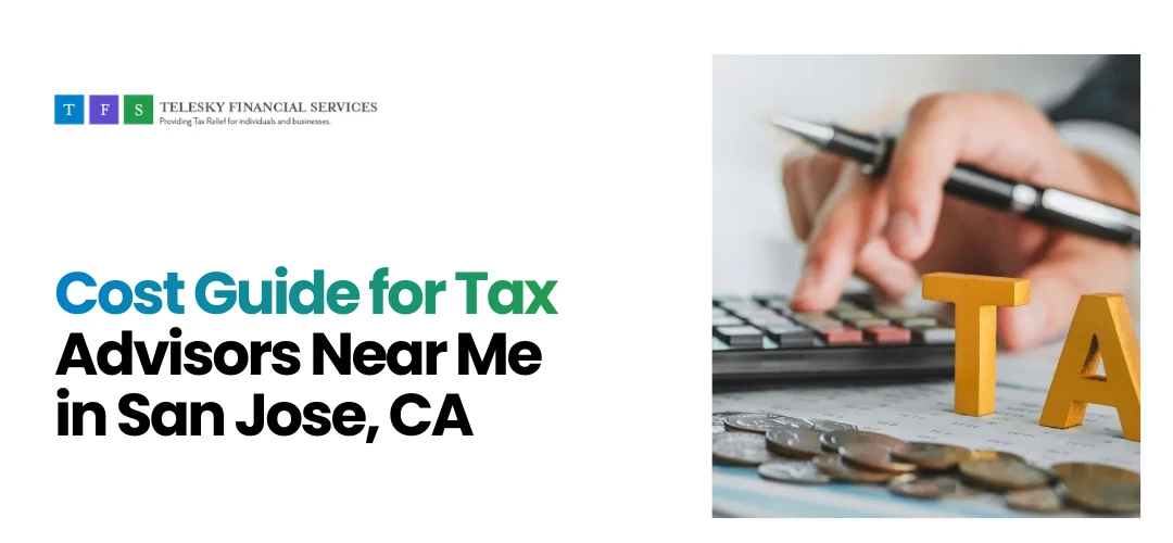 Tax Advisors Near Me in San Jose, CA