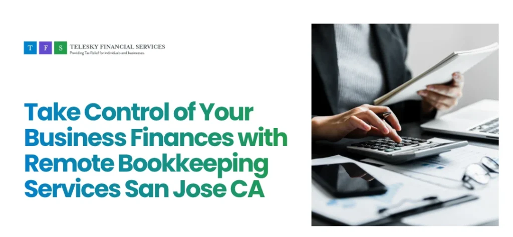 Remote Bookkeeping Services San Jose CA