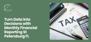 Monthly Financial Reporting St Petersburg FL