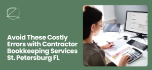 Contractor Bookkeeping Services St. Petersburg FL