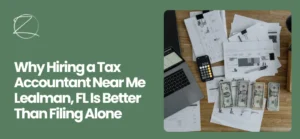 Tax Accountant Near Me Lealman, FL
