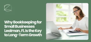 Bookkeeping for Small Businesses Lealman, FL