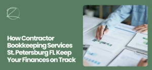 Contractor Bookkeeping Services St. Petersburg FL