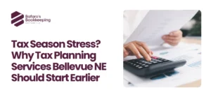 Tax Planning Services Bellevue NE