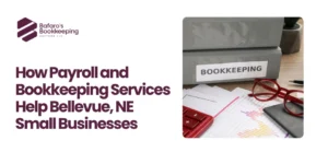 payroll bookkeeping services Bellevue NE