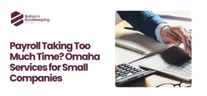 Small company payroll services Omaha NE