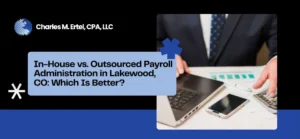 Payroll Administration in Lakewood, CO